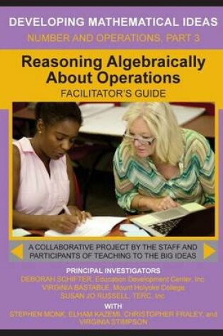 Cover of Reasoning Algebraically about Operations Facilitator's Guide