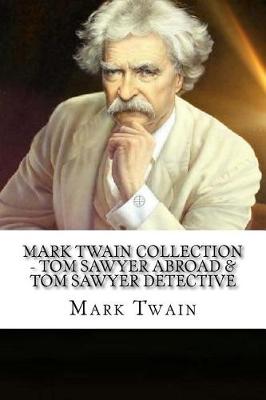 Book cover for Mark Twain Collection - Tom Sawyer Abroad & Tom Sawyer Detective