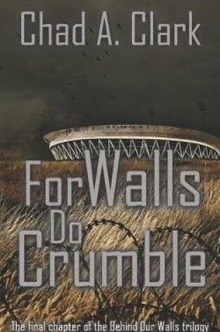 Cover of For Walls Do Crumble