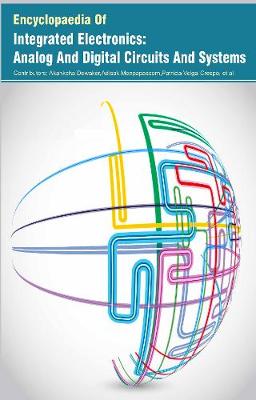 Book cover for Encyclopaedia Of Integrated Electronics: Analog And Digital Circuits And Systems (3 Volumes)