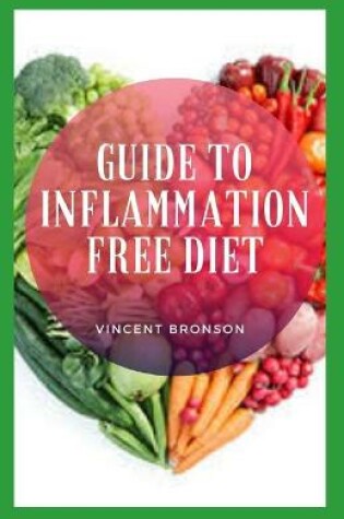 Cover of Guide to Inflammation Free Diet