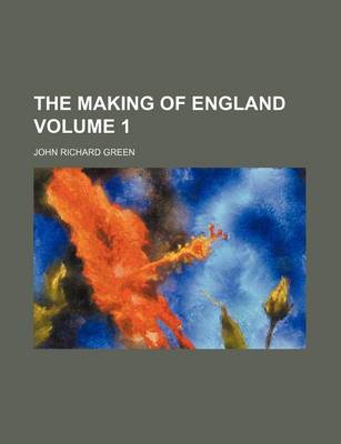 Book cover for The Making of England Volume 1