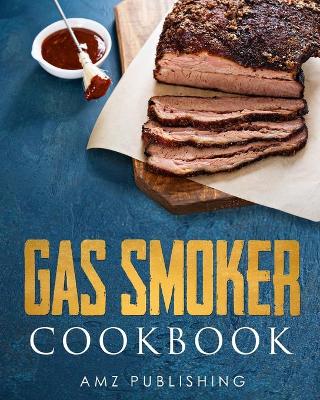 Book cover for Gas Smoker Cookbook