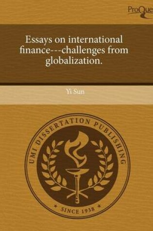 Cover of Essays on International Finance---Challenges from Globalization