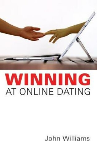 Cover of Winning At Online Dating