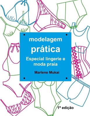 Book cover for Modelagem Pratica Especial Lingerie e Moda Praia