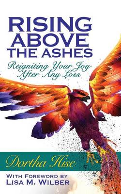 Book cover for Rising Above The Ashes