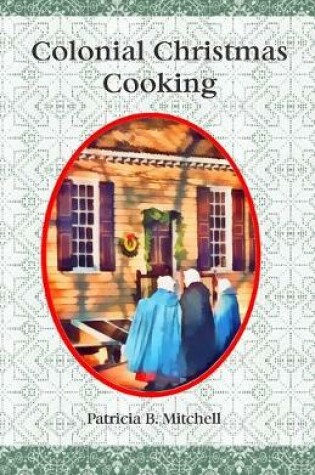 Cover of Colonial Christmas Cooking