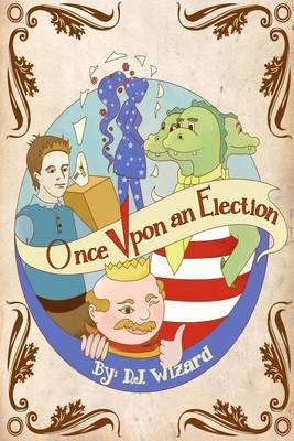 Cover of Once Upon an Election