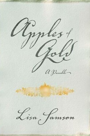 Cover of Apples of Gold: A Parable of Purity
