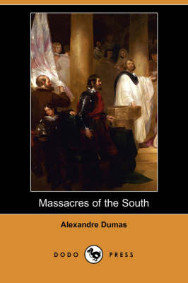 Book cover for Massacres of the South (Dodo Press)