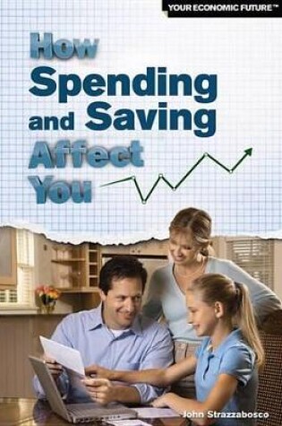 Cover of How Spending and Saving Affect You