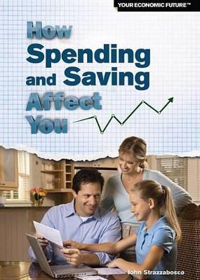 Cover of How Spending and Saving Affect You