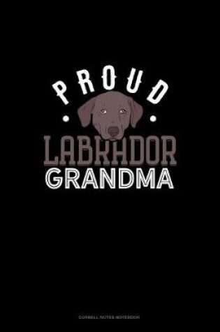 Cover of Proud Labrador Grandma