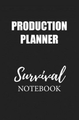 Cover of Production Planner Survival Notebook