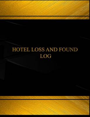 Cover of Hotel Lost and Found (Log Book, Journal - 125 pgs, 8.5 X 11 inches)