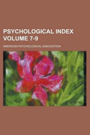 Cover of Psychological Index Volume 7-9