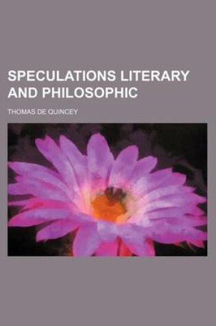 Cover of Speculations Literary and Philosophic