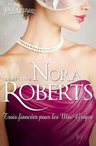 Cover of Trois Fiancees Pour Les MacGregor