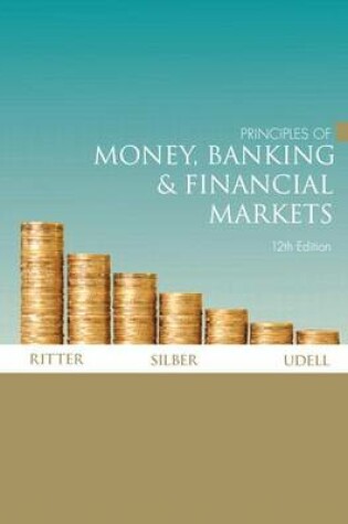 Cover of Principles of Money, Banking and Financial Markets Plus Mylab Economics with Pearson Etext (1-Semester Access) Access Card Package