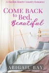 Book cover for Come Back to Bed, Beautiful