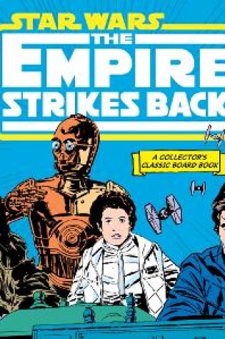 Cover of Star Wars: The Empire Strikes Back (A Collector's Classic Board Book)