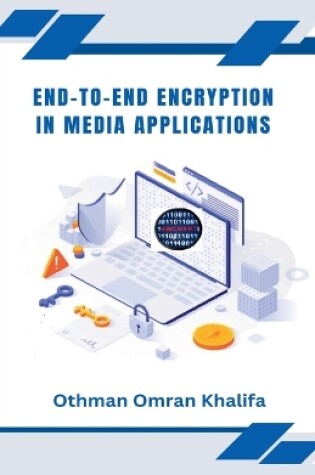 Cover of End-to-End Encryption in Media Applications