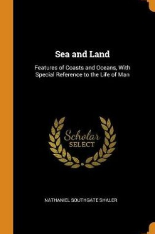 Cover of Sea and Land