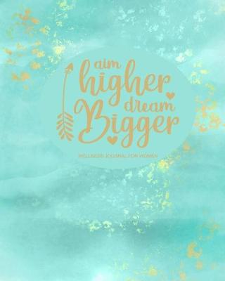 Book cover for Aim High Dream Bigger