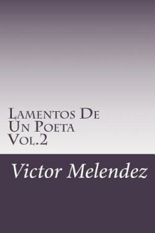 Cover of Lamentos de Un Poeta Vol.2