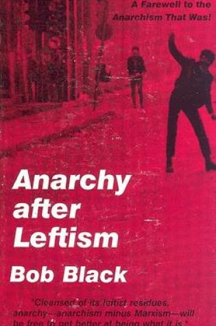 Cover of Anarchy After Leftism