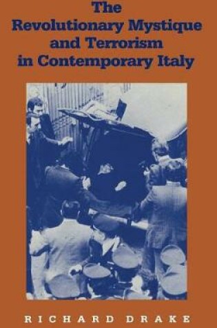 Cover of Revolutionary Mystique and Terrorism in Contemporary Italy
