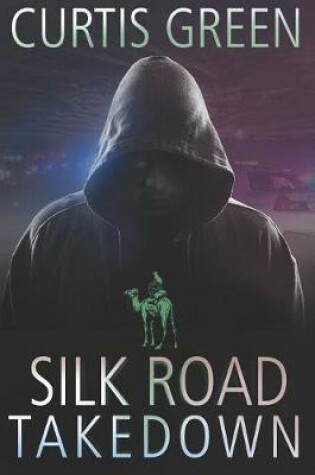 Cover of Silk Road Takedown