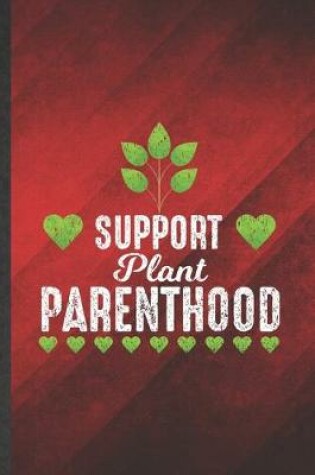 Cover of Support Plant Parenthood