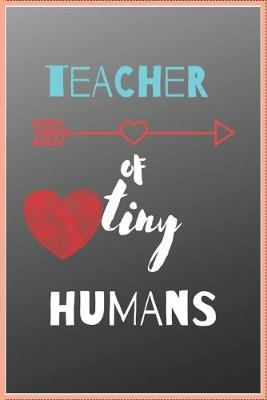 Book cover for Teacher of Tiny Humans