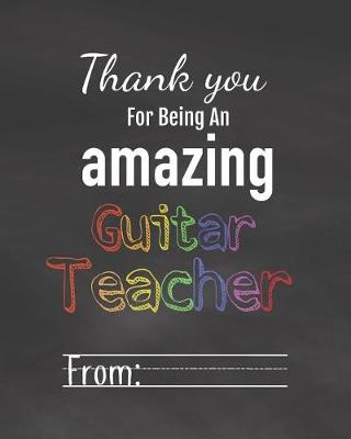 Book cover for Thank you for being an amazing Guitar teacher