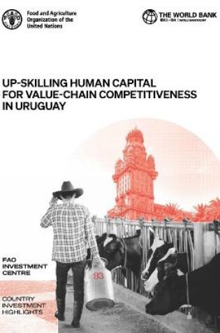 Cover of Up-skilling human capital for value-chain competitiveness in Uruguay