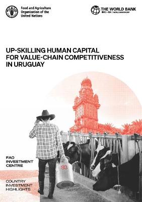 Book cover for Up-skilling human capital for value-chain competitiveness in Uruguay