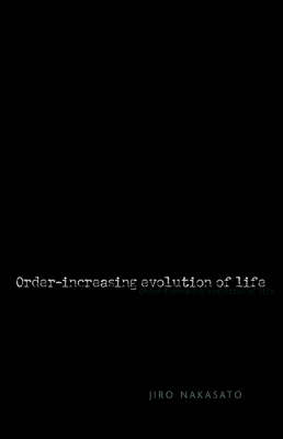 Cover of Order-Increasing Evolution of Life