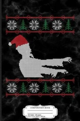 Cover of Zombie Santa Ugly Christmas Composition Notebook