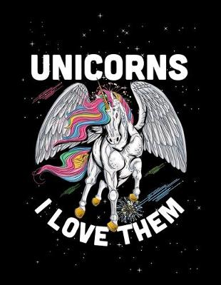 Book cover for Unicorns I Love Them