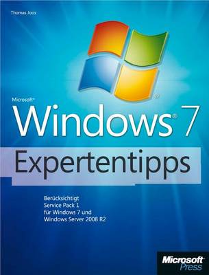 Book cover for Microsoft Windows 7-Expertentipps - Berucksichtigt Service Pack 1 Fur Windows 7 Und Windows Server 2008 R2