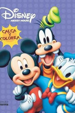 Cover of Mickey Mouse Calca y Colorea