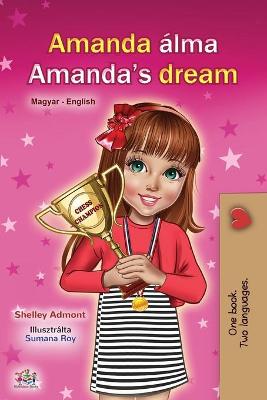 Book cover for Amanda's Dream (Hungarian English Bilingual Book for Children)