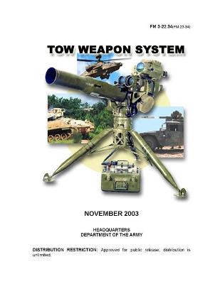 Book cover for FM 3-22.34(FM 23-34) Tow Weapon System