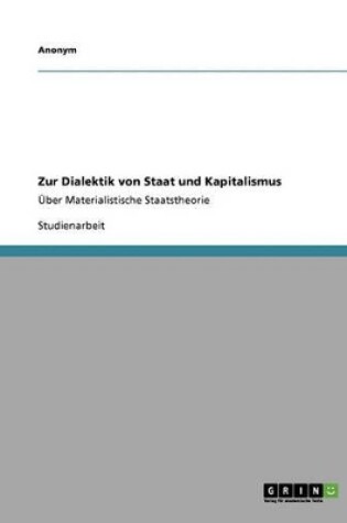 Cover of Zur Dialektik Von Staat Und Kapitalismus