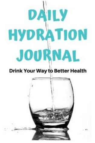 Cover of Daily Hydration Journal