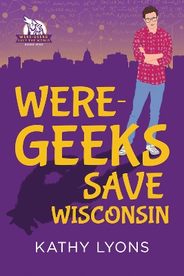 Book cover for Were-Geeks Save Wisconsin