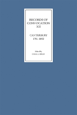 Book cover for Records of Convocation XII: Canterbury, 1761-1852