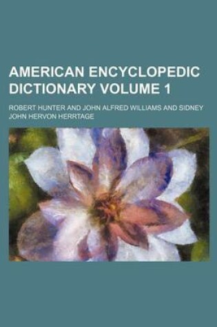 Cover of American Encyclopedic Dictionary Volume 1